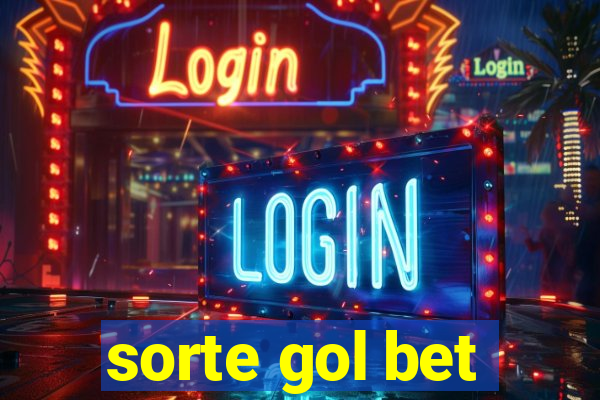 sorte gol bet